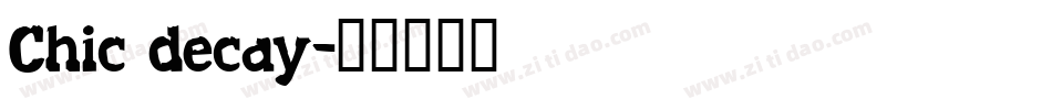 Chic decay字体转换